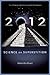 2012: Science or Superstition (The Definitive Guide to the Doomsday Phenomenon) (Disinformation Movie & Book Guides)