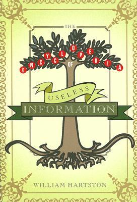 The Encyclopedia of Useless Information (Paperback)