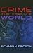 Crime in an Insecure World by Richard V. Ericson