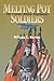 Melting Pot Soldiers: The Union Ethnic Regiments (The North's Civil War)