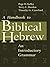 A Handbook to Biblical Hebr...