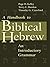 A Handbook to Biblical Hebrew by Page H. Kelley