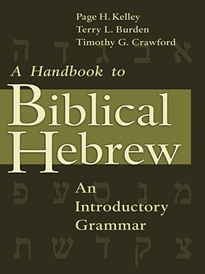A Handbook to Biblical Hebrew: An Introductory Grammar (Paperback)