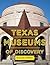 Texas Museums of Discovery (UPDATED 3rd Edition) (Texas Pocket Guide)