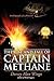 The Rise and Fall of Captain Methane: Autobiography of a Maverick