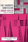 The Church's Confession Under Hitler The Church's Confession Under Hitler