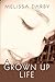 A Grown Up Life by Melissa Darby