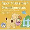 Spot Visits His Grandparents by Eric Hill