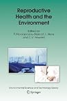 Reproductive Health and the Environment (Environmental Science and Technology Library, 22)