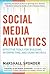 Social Media Analytics: Effective Tools for Building, Interpreting, and Using Metrics