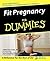 Fit Pregnancy For Dummies