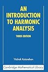 An Introduction to Harmonic Analysis (Cambridge Mathematical Library)