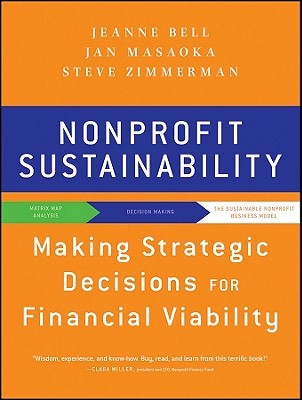Nonprofit Sustainability: Making Strategic Decisions for Financial Viability (Paperback)