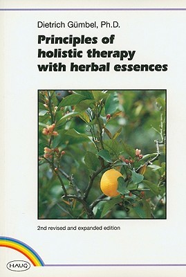Principles of Holistic Therapy with Herbal Essences (Paperback)