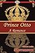 Prince Otto-A Romance