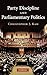 Party Discipline and Parliamentary Politics