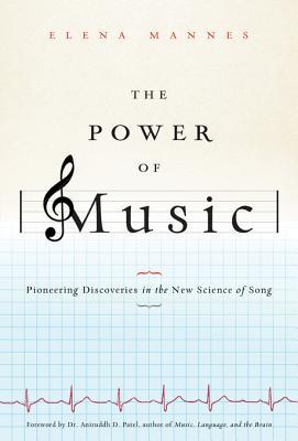 The Power of Music: Pioneering Discoveries in the New Science of Song (Kindle Edition)