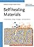 Self-healing Materials: Fundamentals, Design Strategies, and Applications
