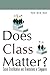 DOES CLASS MATTER? SOCIAL STRATIFICATION AND ORIENTATIONS IN SINGAPORE