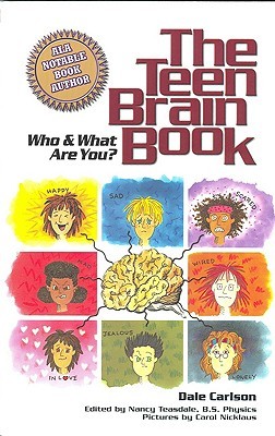 The Teen Brain Book: Who and What Are You (Paperback)