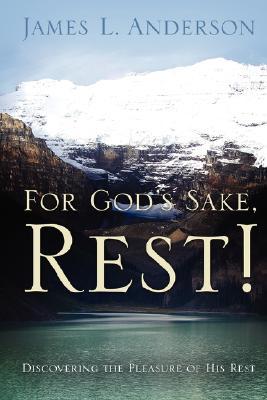 For God's Sake, Rest! (Paperback)