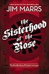 Sisterhood of the Rose: The Recollection of Celeste Levesque Sisterhood of the Rose: The Recollection of Celeste Levesque