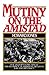 Mutiny on the Amistad: The ...