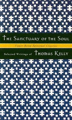 The Sanctuary of the Soul: Selected Writings