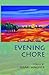 Evening Chore (Dreamseeker Poetry Series Vol 3)