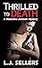 Thrilled to Death by L.J. Sellers