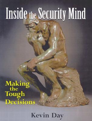 Inside the Security Mind: Making the Tough Decisions (Paperback)