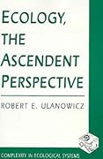 Ecology, the Ascendent Perspective