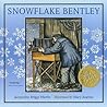 Snowflake Bentley by Jacqueline Briggs Martin
