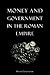 Money and Government in the...