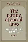 The Nature of Social Laws: Machiavelli to Mill (Cambridge Paperback Library) (Volume 0) The Nature of Social Laws: Machiavelli to Mill (Cambridge Paperback Library) (Volume 0)