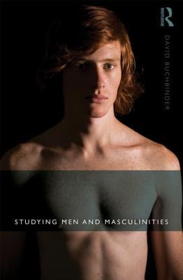 Studying Men and Masculinities (Paperback)