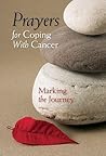 Prayers for Coping with Cancer: Marking the Journey