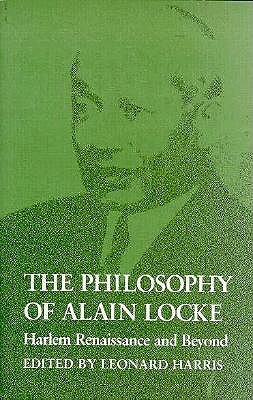 The Philosophy of Alain Locke: Harlem Renaissance and Beyond (Paperback)