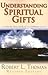 Understanding Spiritual Gifts by Robert L. Thomas