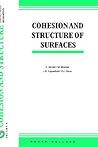 Cohesion and Structure of Surfaces (Volume 4) (Cohesion and Structure, Volume 4)