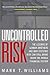 Uncontrolled Risk: Lessons of Lehman Brothers and How Systemic Risk Can Still Bring Down the World Financial System