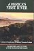 America's First River: The ...