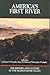 America's First River: The History and Culture of the Hudson River Valley