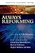 Always Reforming: Explorati...