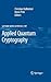 Applied Quantum Cryptography (Lecture Notes in Physics, 797)