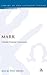 Mark: A Reader-Response Commentary (The Library of New Testament Studies)