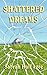 Shattered Dreams