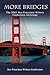 More Bridges: The 2007 San Francisco Writers Conference Anthology