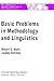 Basic Problems in Methodology and Linguistics by Robert E. Butts
