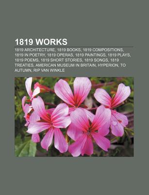 1819 Works: Ode to a Nightingale, John Keats's 1819 Odes, Ode to Psyche, Ode to the West Wind, Ode on Melancholy, the Calendar of (Paperback)